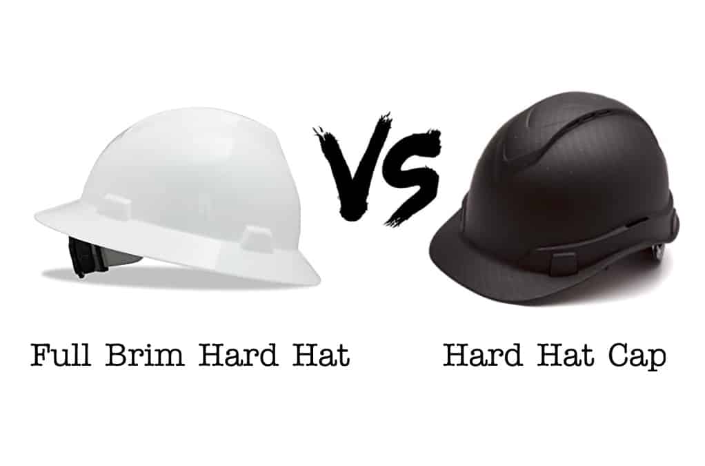Full Brim Hard Hat Vs Hard Hat Cap